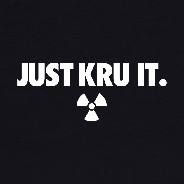 Just Kru It by crocktees